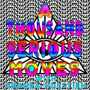 A Thousand Serious Moves