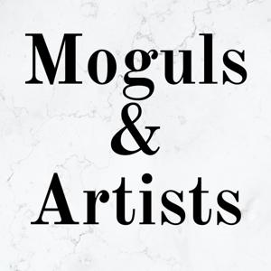 Moguls and Artists