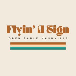 Flyin' A Sign