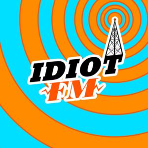 Idiot FM