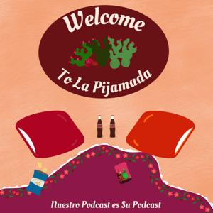 Welcome to La Pijamada