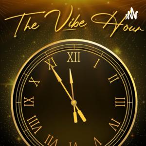 The Vibe hour