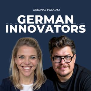 The German Innovators Podcast – Breaking Barriers, Building the Future