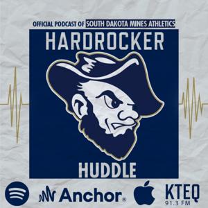 Hardrocker Huddle: The Official Podcast of South Dakota Mines Athletics