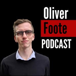 Oliver Foote Podcast