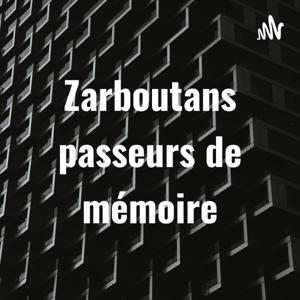 Zarboutans passeurs de mémoire
