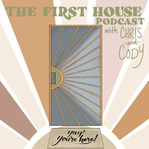 The First House