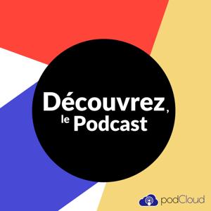 Découvrez, le Podcast
