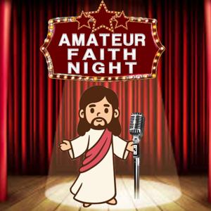 Amateur Faith Night