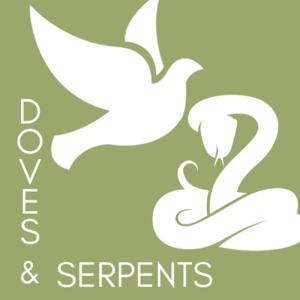 Doves and Serpents