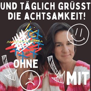 Und täglich grüßt die Achtsamkeit!