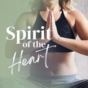 Spirit of the Heart