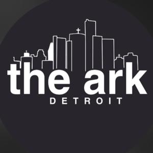 The Ark Detroit Audio Podcast