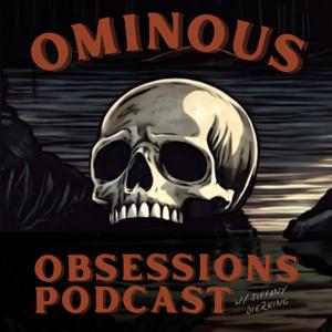 Ominous Obsessions