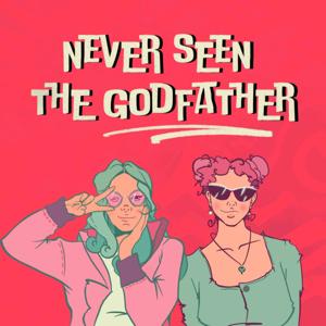 Never Seen The Godfather