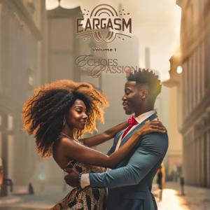 Eargasm: Echoes of Passion