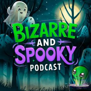 Bizarre And Spooky