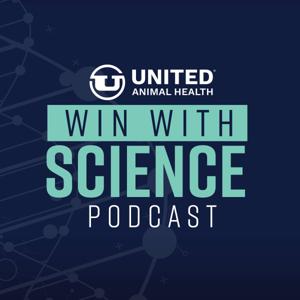 Win With Science: A Podcast By United Animal Health