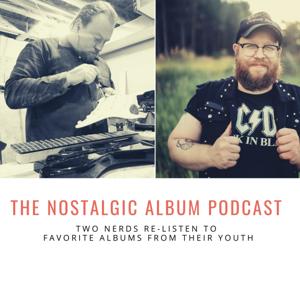 The Nostalgic Album Podcast