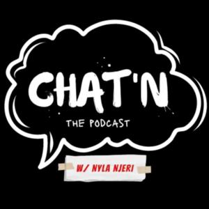 CHAT'N The Podcast