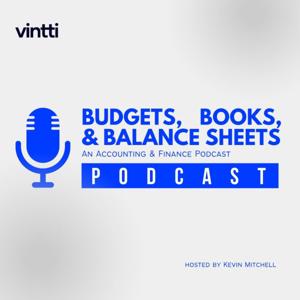 Budgets, Books, & Balance Sheets: An Accounting & Finance Podcast