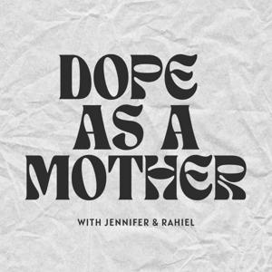 Dope As A Mother