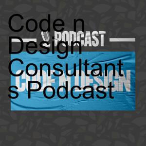 Code n Design Consultants Podcast
