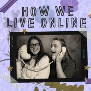 How We Live Online