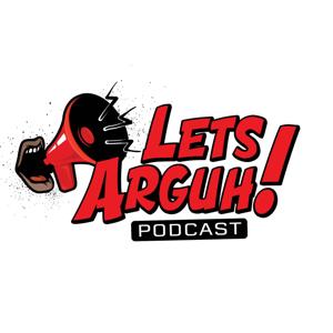 LetsArguh!