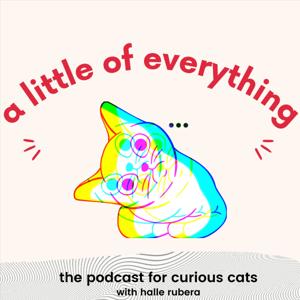 A Little of Everything with Halle Rubera