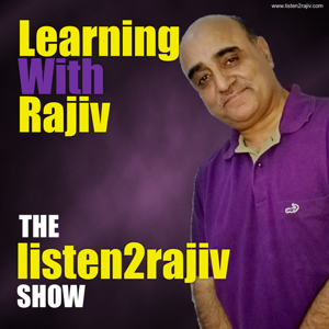 The Listen2Rajiv Podcast Show