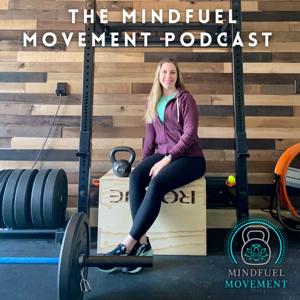 The Mindfuel Movement Podcast