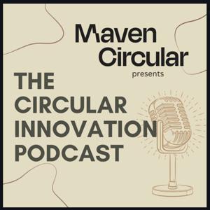 The Circular Innovation Podcast