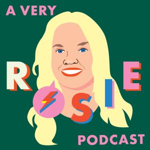 A Very Rosie Podcast