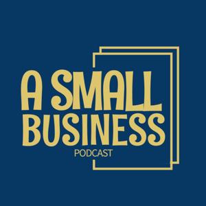 A Small Business Podcast