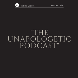 The Unapologetic Podcast