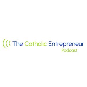 The Catholic Entrepreneur