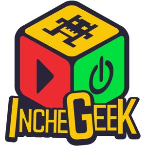 IncheCast - IncheGeek Podcast