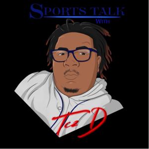 Sports talk with Tez D