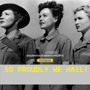 GSMC Classics: So Proudly We Hail!