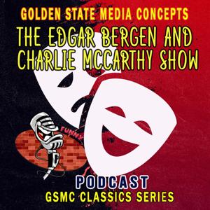 GSMC Classics: The Edgar Bergen and Charlie McCarthy Show