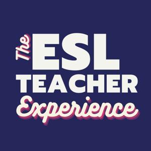 The ESL Teacher Experience