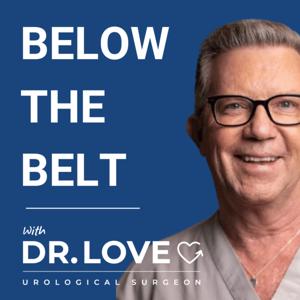 Below The Belt With Dr Christopher Love