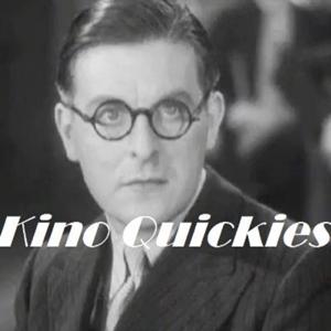 Kino Quickies