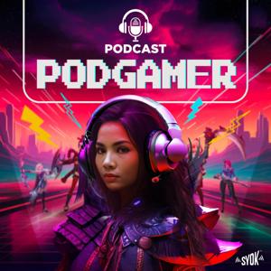PodGamer - SYOK Podcast [BM]
