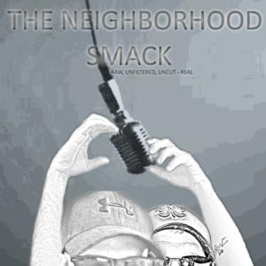 The Neighborhood Smack