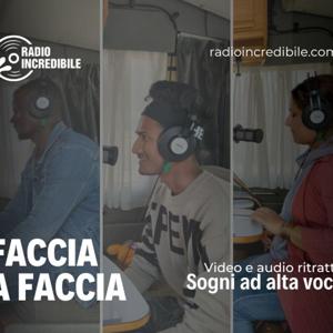 Faccia a Faccia, sogni ad alta voce