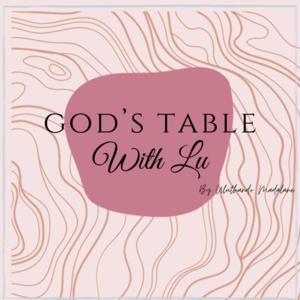 God's Table With Lu