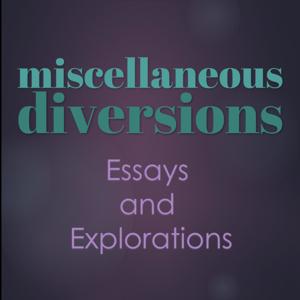 Miscellaneous Diversions