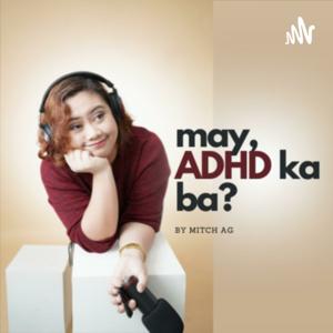 May ADHD Ka Ba?